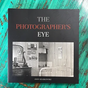 The Photographer's Eye