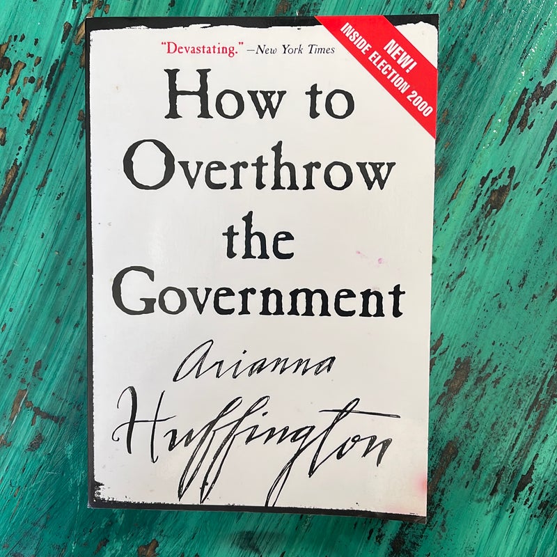 How to Overthrow the Government