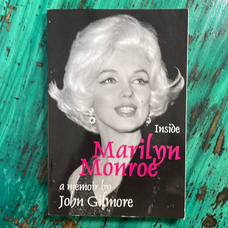 Inside Marilyn Monroe