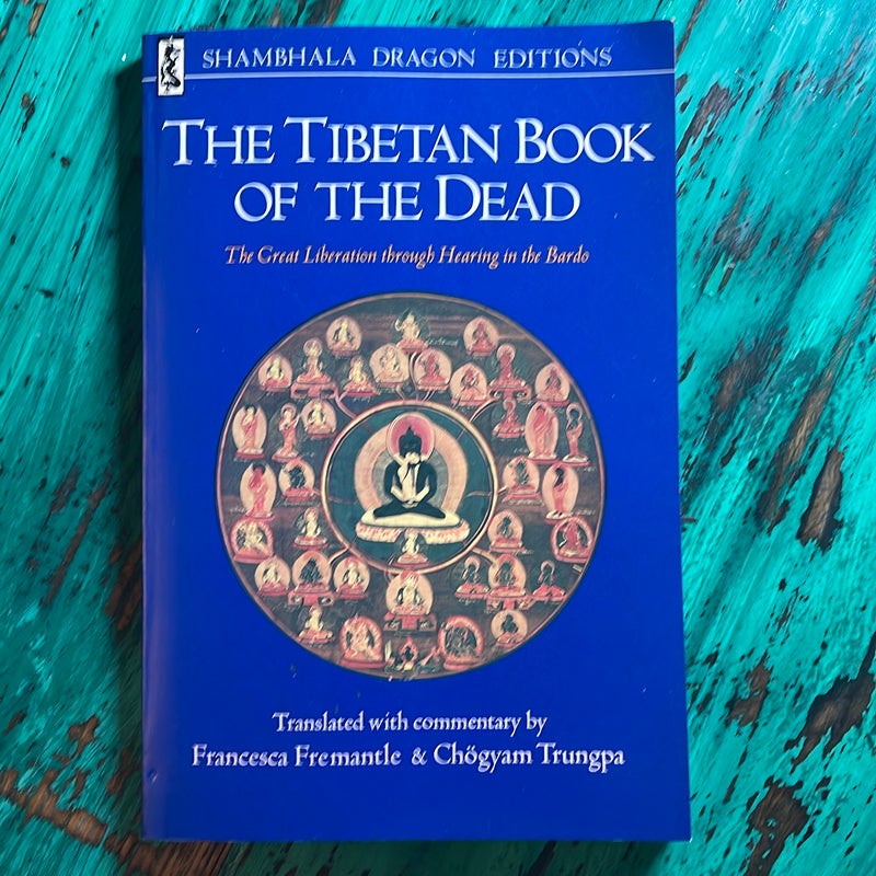 The Tibetan Book of the Dead