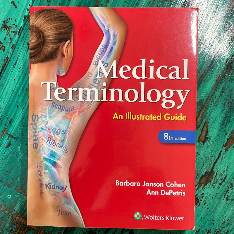 Medical Terminology: an Illustrated Guide