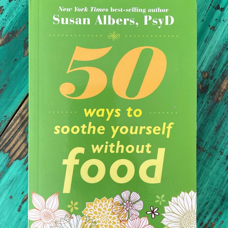 50 Ways to Soothe Yourself Without Food