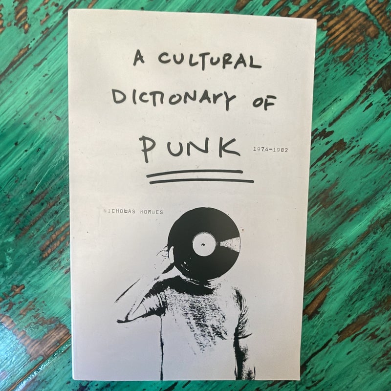 A Cultural Dictionary of Punk
