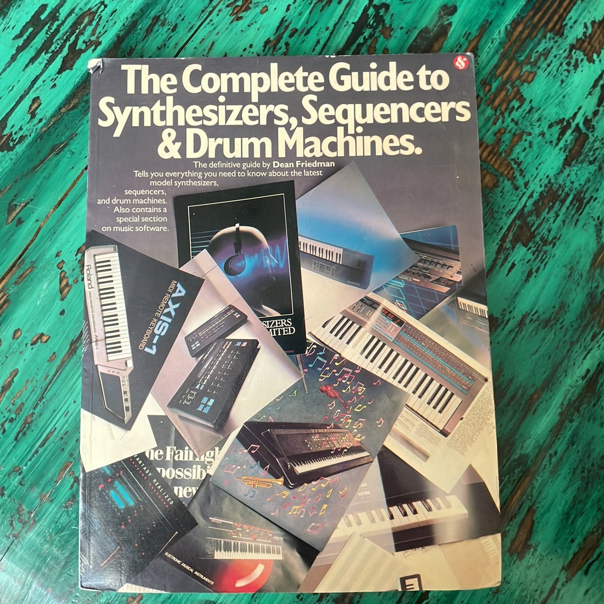 The Complete Guide to Synthesizers Sequencers and Drum Machines by