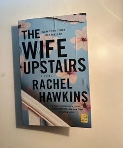 The wife upstairs
