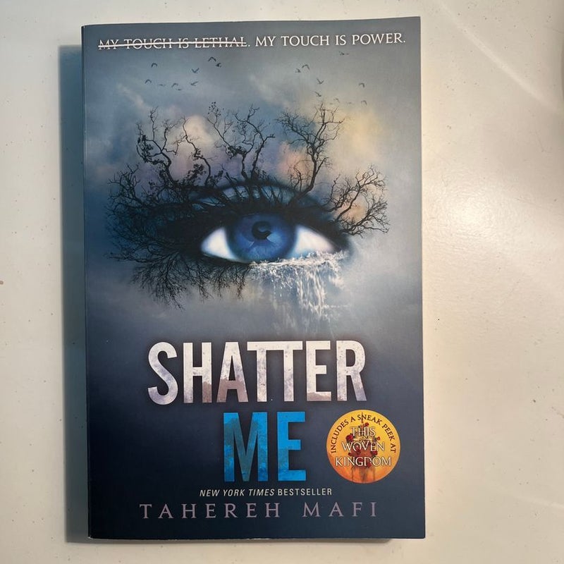 Shatter me