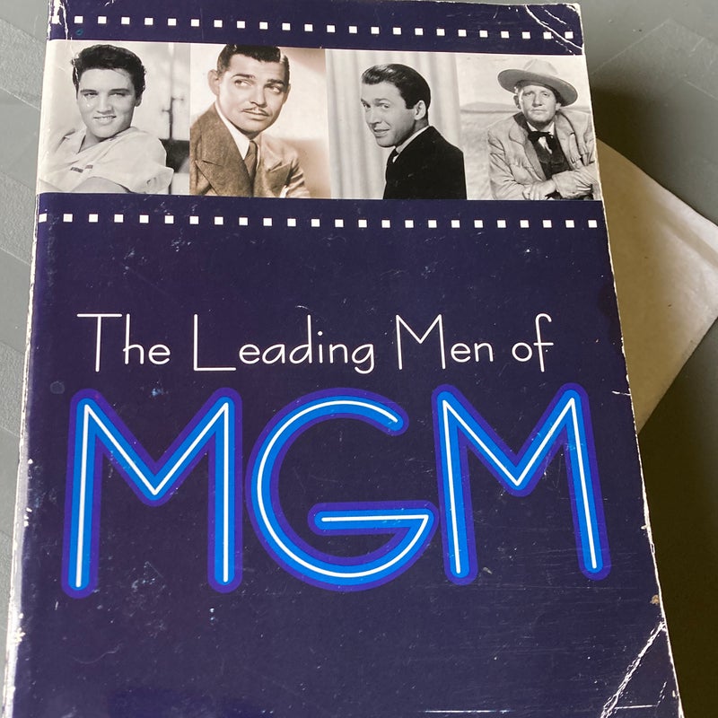 The Leading Men of MGM