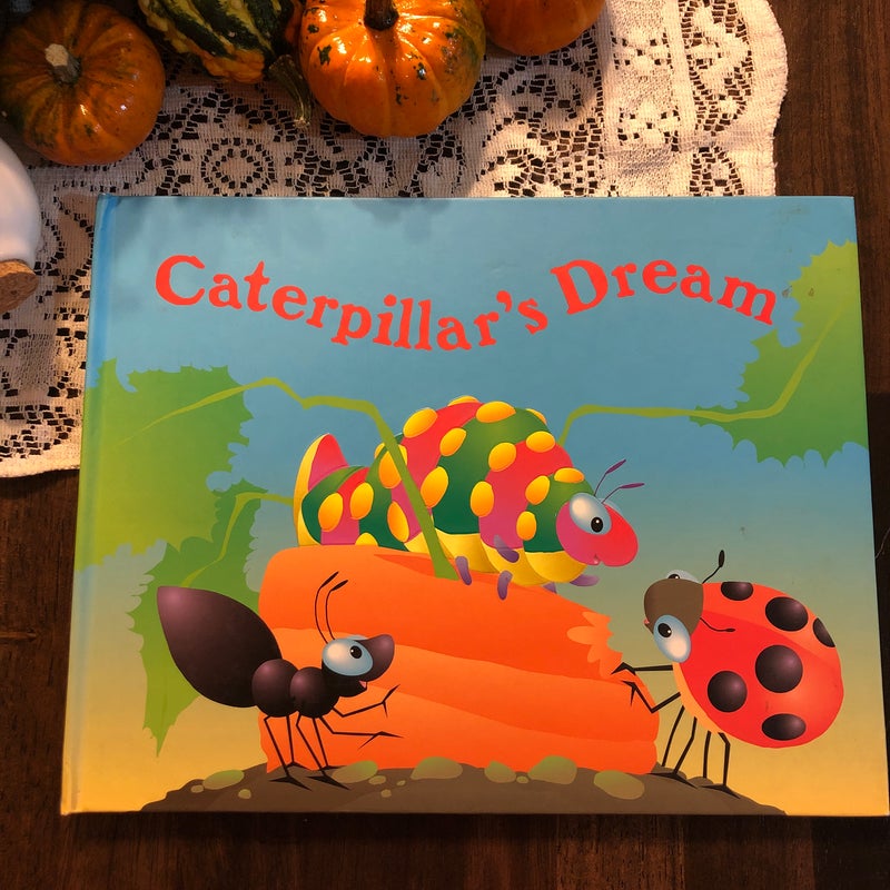 Caterpillar's Dream