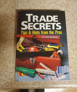 Trade secrets tips & hints from the pros