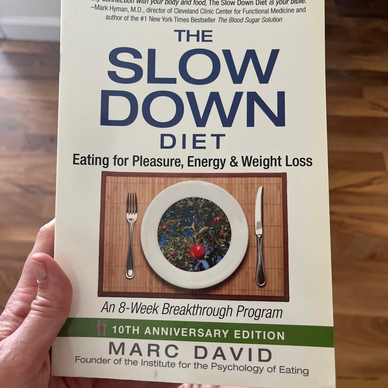 The Slow down Diet