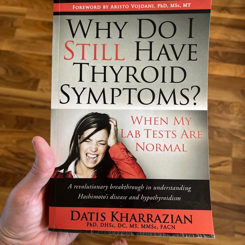 Why Do I Still Have Thyroid Symptoms? When My Lab Tests Are Normal