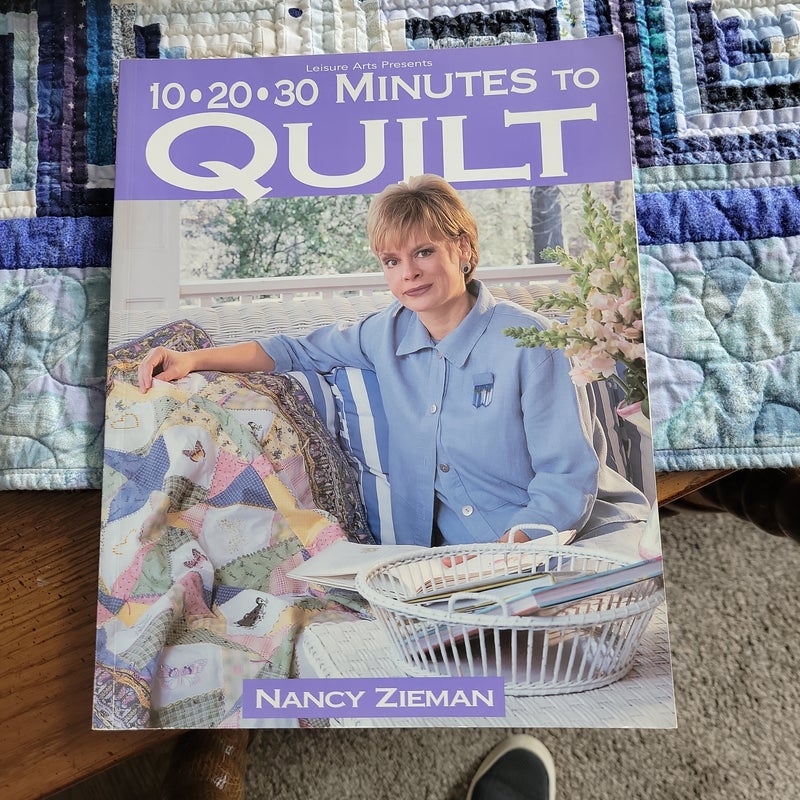 10-20-30 Minutes to Quilt