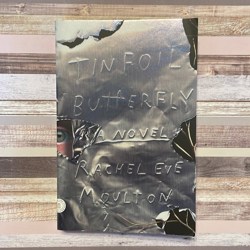 Tinfoil Butterfly by Rachel Eve Moulton Pangobooks