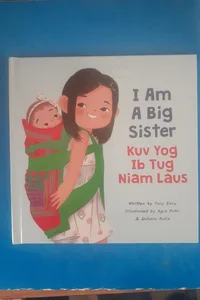 I Am a Big Sister - Kuv Yog Ib Tug Niam Laus