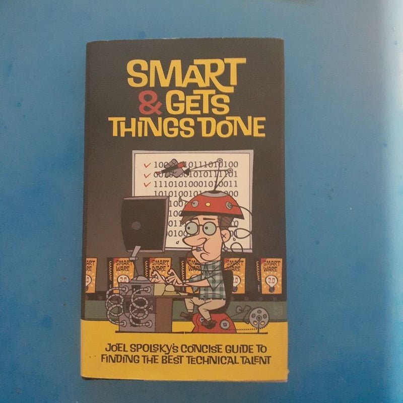 Smart and Gets Things Done