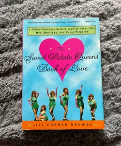 The Sweet Potato Queens' Book of Love
