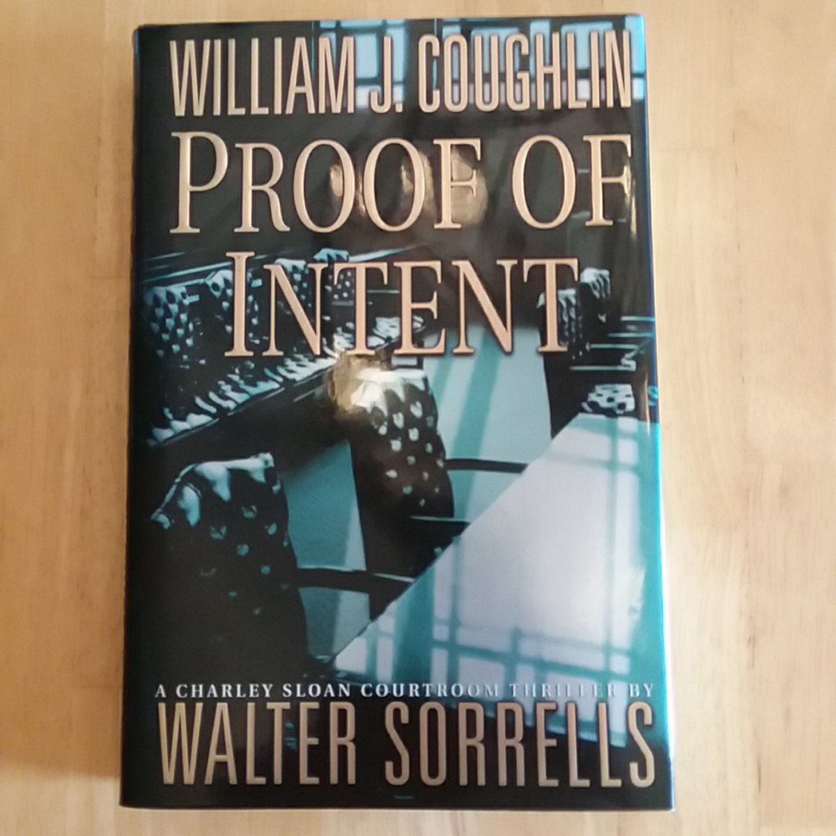 Proof of Intent by William Jeremiah Coughlin, Walter Sorrells, William