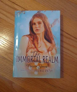 The Faerie Path #4: the Immortal Realm