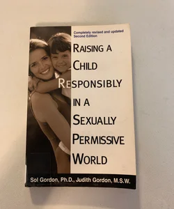 Raising a Child Responsibly in a Sexually Permissive World