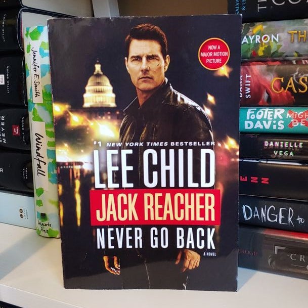 Jack Reacher: Never Go Back (Movie Tie-In Edition)