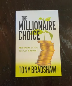 The Millionaire Choice