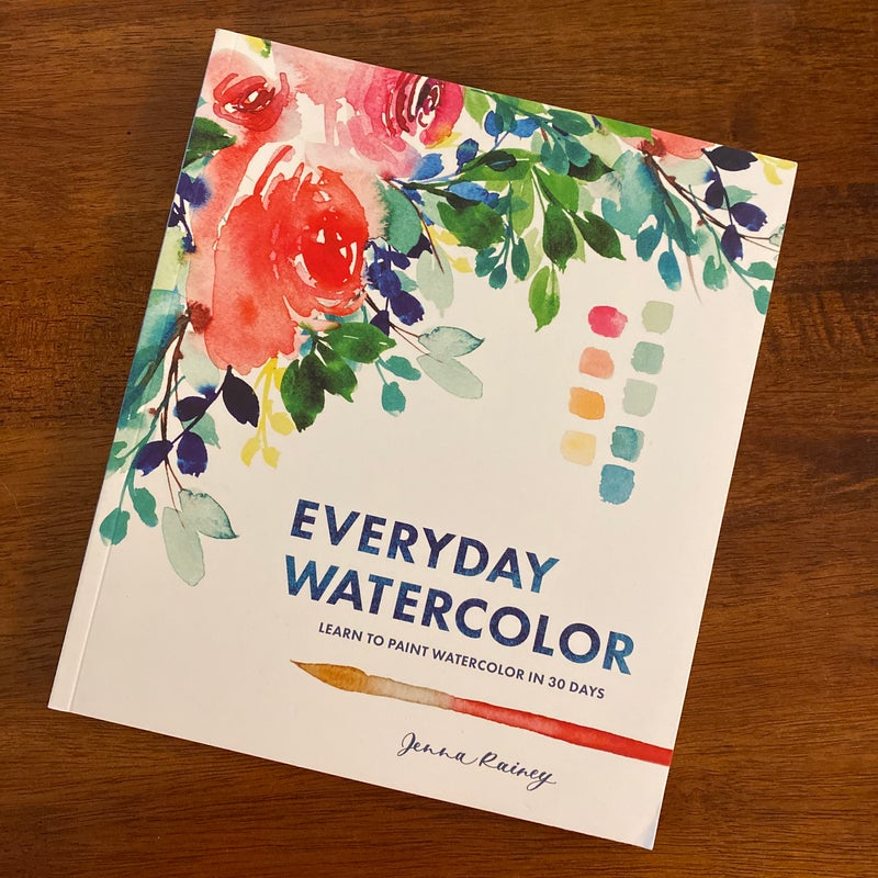 Everyday Watercolor by Jenna Rainey, Hardcover