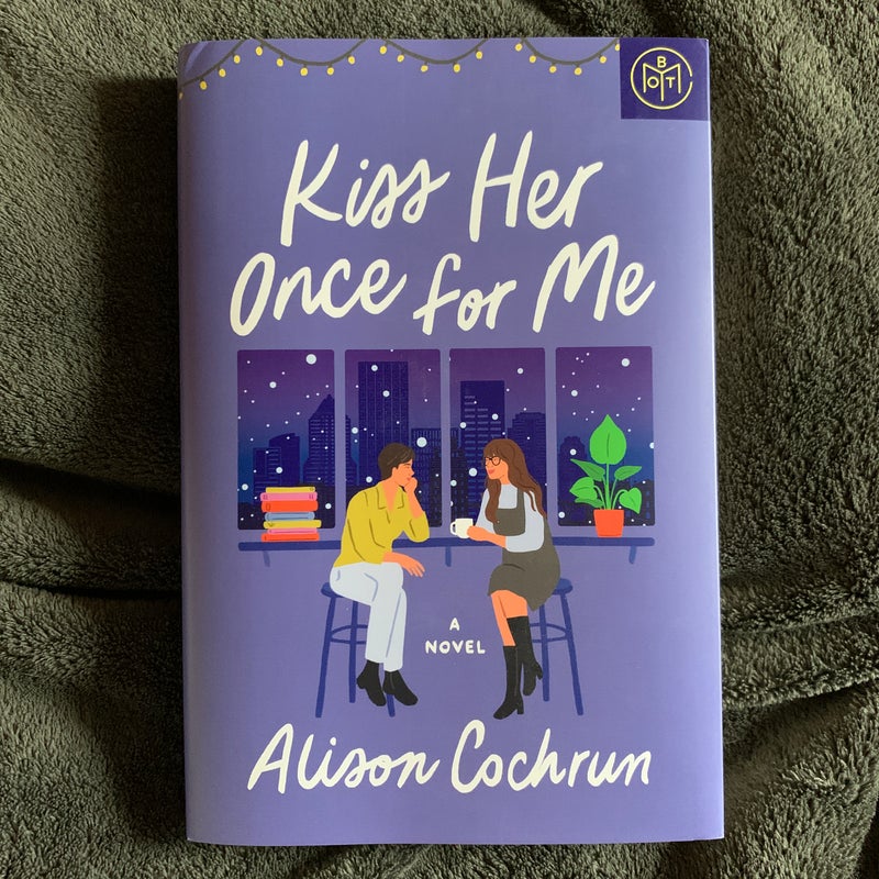 Kiss Her Once for Me by Alison Cochrun