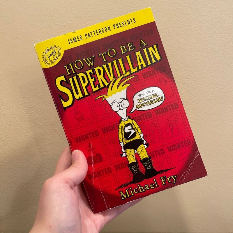 How to Be a Supervillain