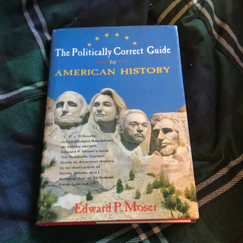 The Politically Correct Guide to American History