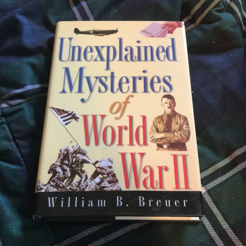 unexplained mysteries of world war 2
