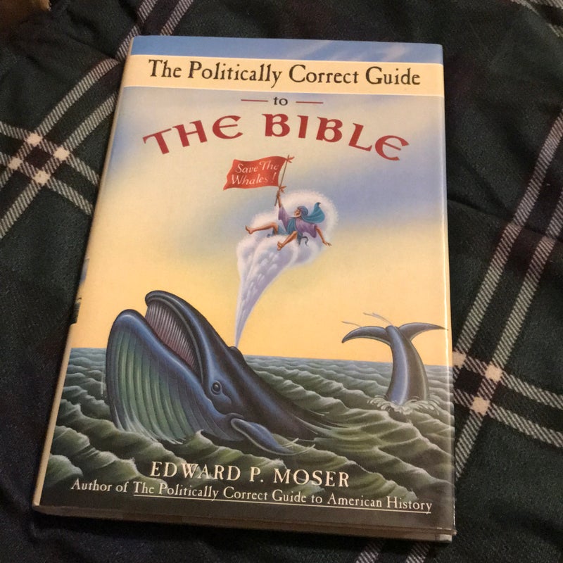 The Politically Correct Guide to the Bible