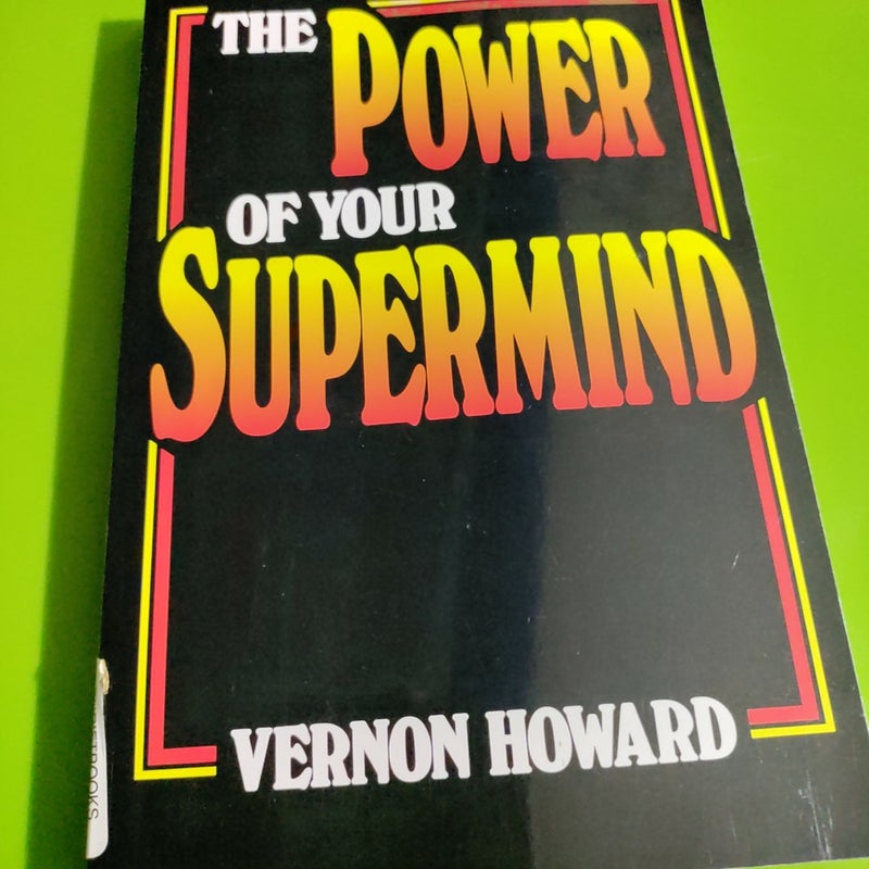 The Power of Your Supermind