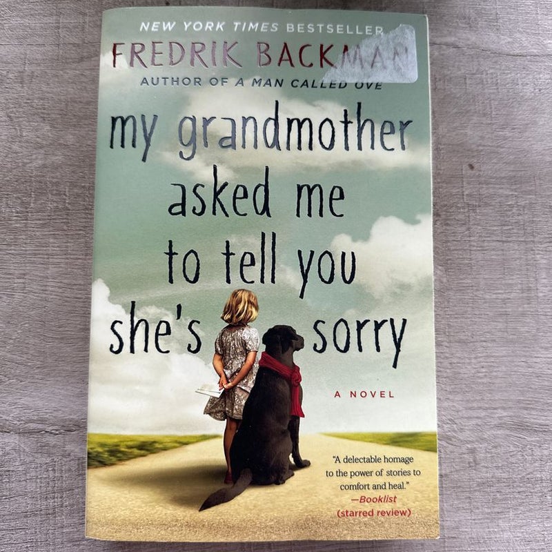 My Grandmother Asked Me to Tell You She's Sorry