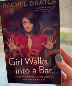 Girl Walks into a Bar…