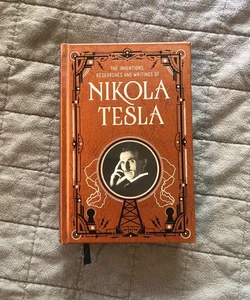 The inventions research and writings of Nikon Tesla