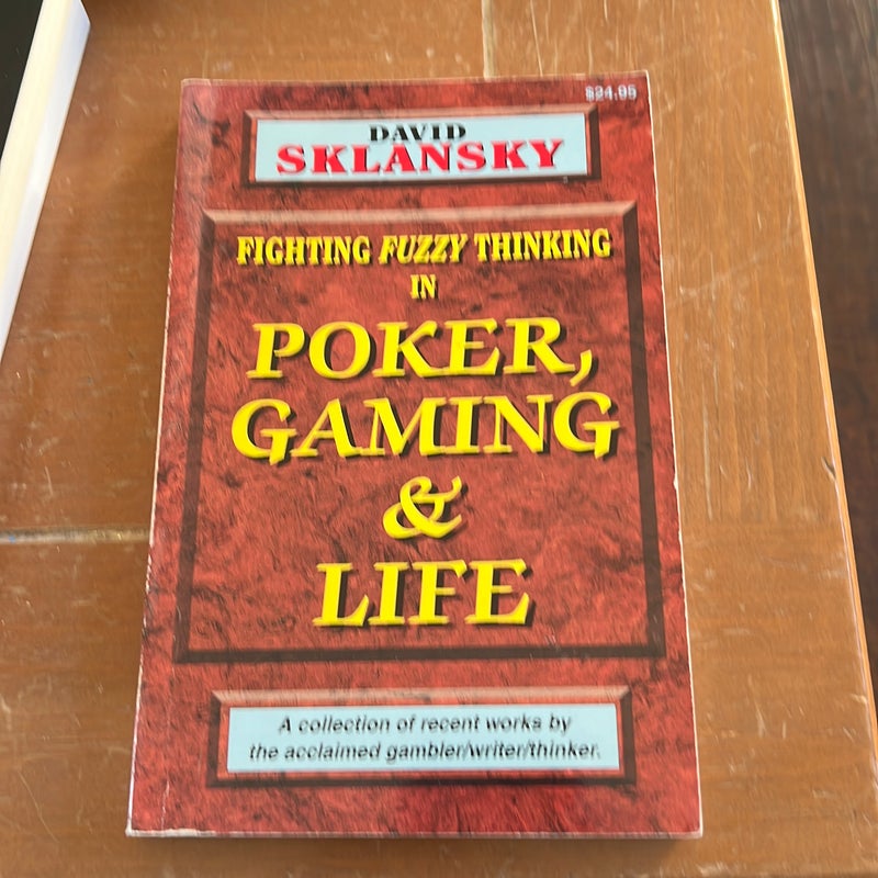 Poker, Gaming, and Life