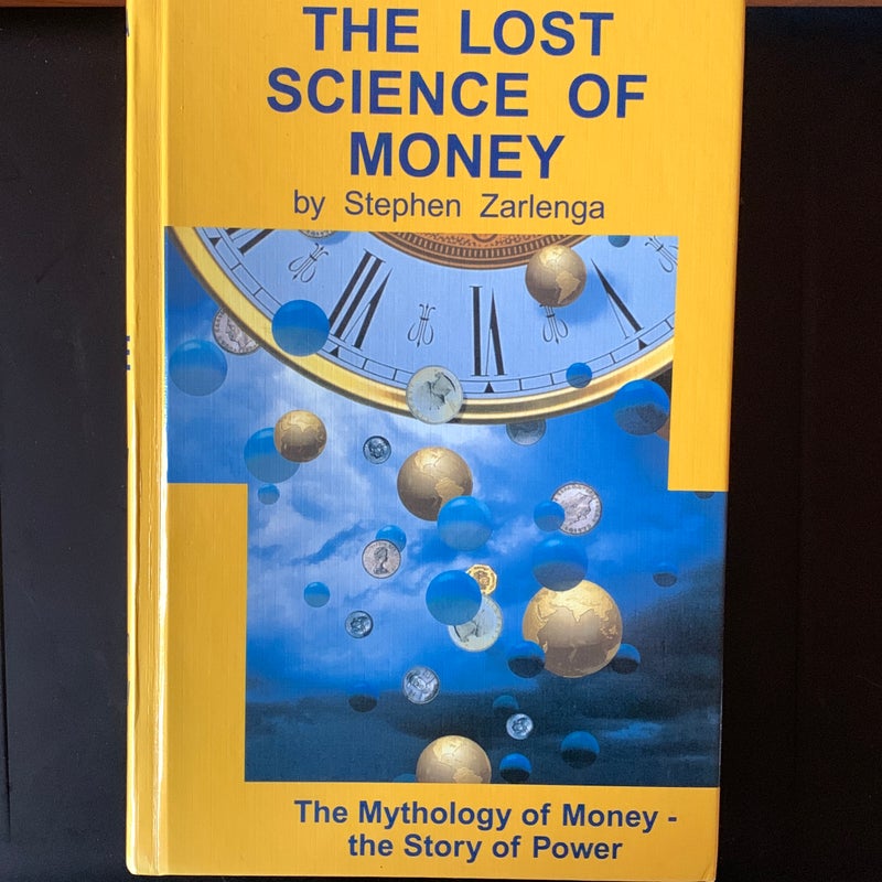The Lost Science of Money