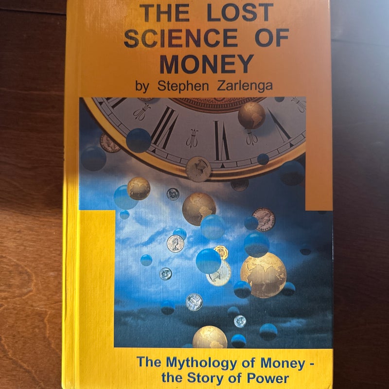The Lost Science of Money