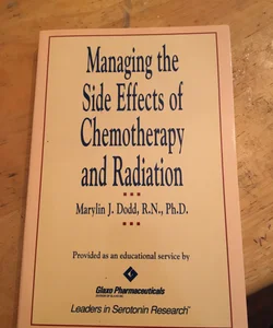 Managing the Side Effects of Chemotherapy and Radiation Therapy