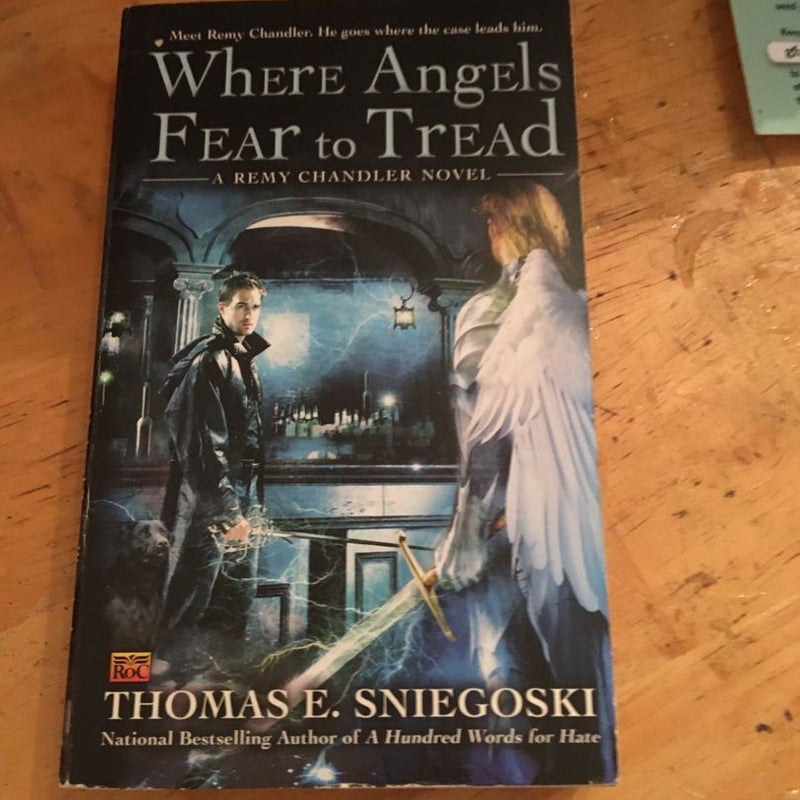 Where Angels Fear to Tread