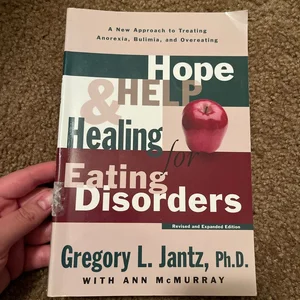 Hope, Help, and Healing for Eating Disorders