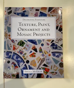 Texture, Paint, Ornament and Mosaic Projects