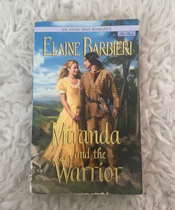 An Avon True Romance: Miranda and the Warrior