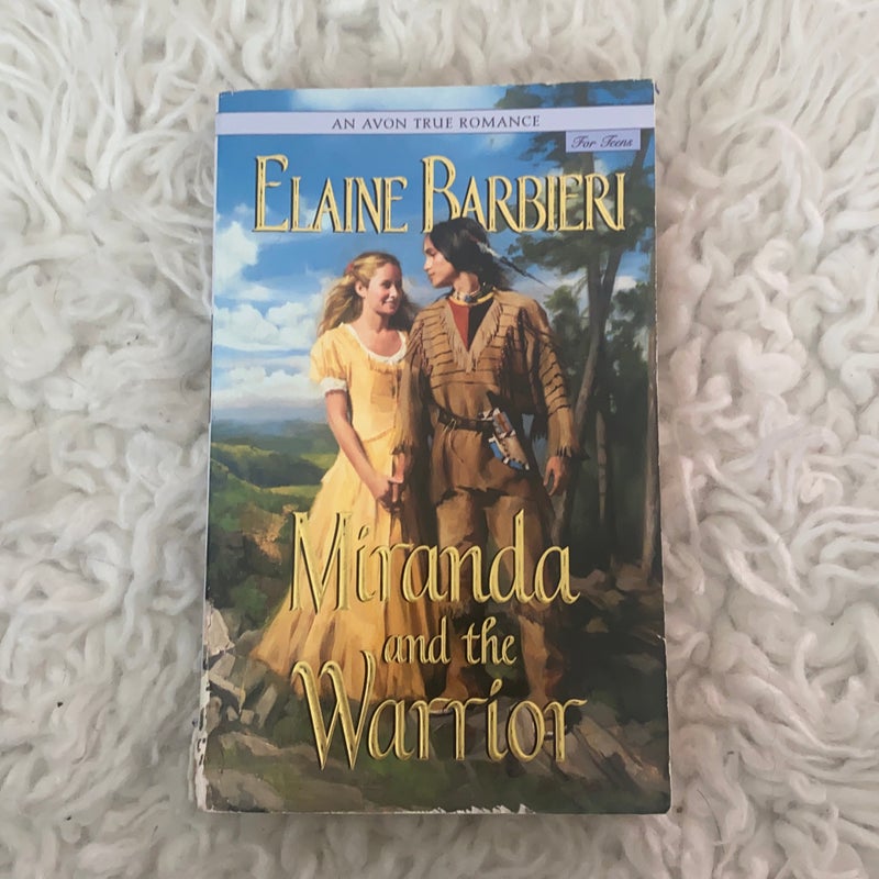 An Avon True Romance: Miranda and the Warrior