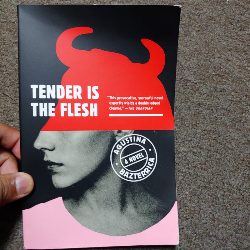 Tender Is the Flesh