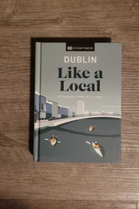 Dublin Like a Local