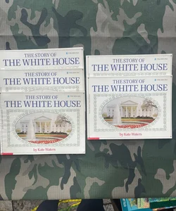The Story of the White House *5 copies 