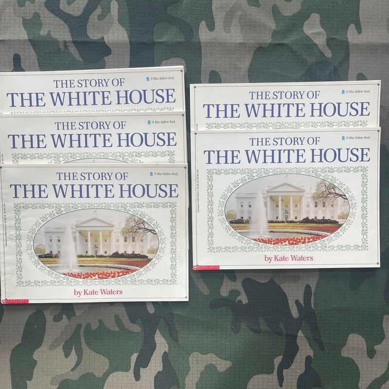 The Story of the White House