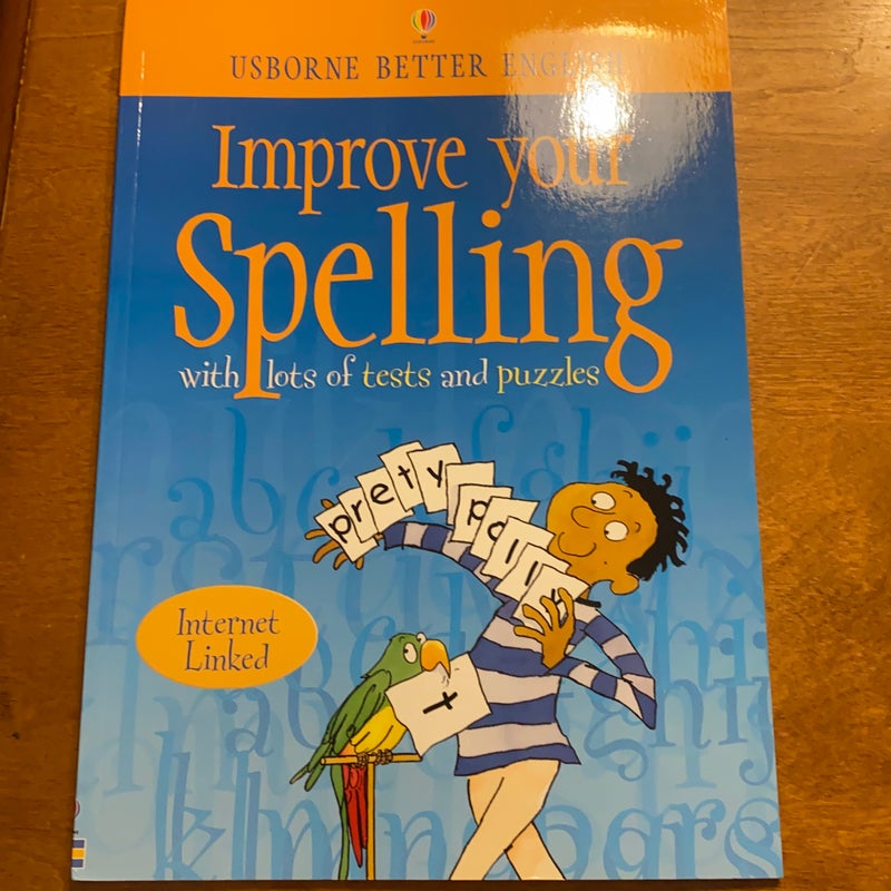 Improve Your Spelling - Internet Linked