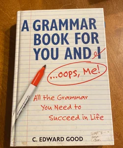 A Grammar Book for You and I-- Oops, Me!